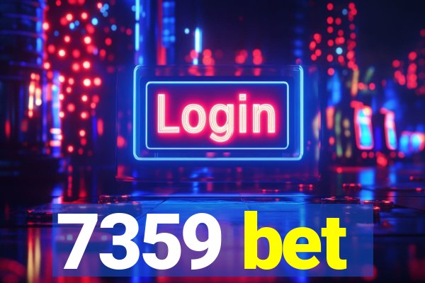 7359 bet